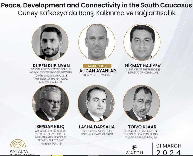 Ruben Rubinyan will speak with Serdar Kilic and Hikmet Hajiyev at the Diplomatic Forum in Antalya (LIVE)
